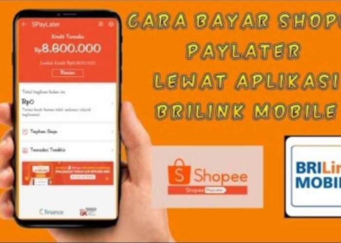 Bayar Shope Pay Later Lewat BRILink Aja, Biayanya Terjangkau, Bisa Dimana Saja