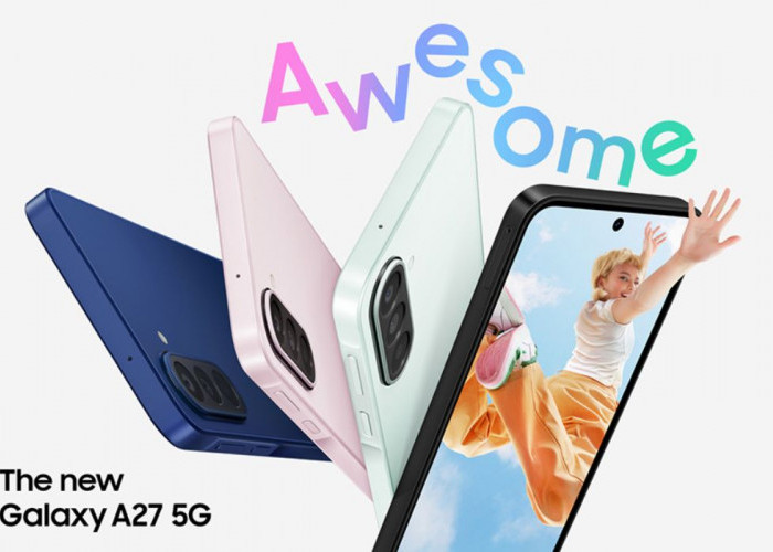 Samsung Galaxy A27 5G Hadir dengan Layar Imersif, Performa Kencang, dan Fitur AI Pintar