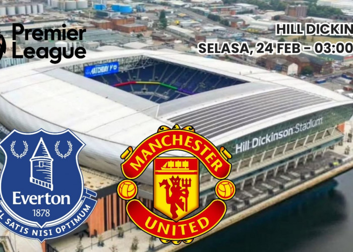 Liga Premier Everton vs Manchester United:  Tuntaskan Misi Balas Dendam