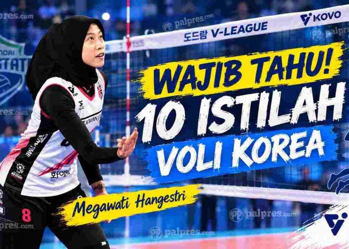 Sering Baca Berita Megawati di V-League? Ini 10 Istilah Voli Korea yang Wajib Kamu Tahu