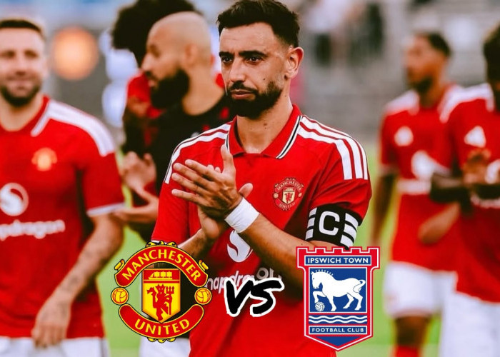 Prediksi Susunan Pemain Manchester United vs Ipswich Town di Pekan ke-2 Liga Premier Musim 2026-27