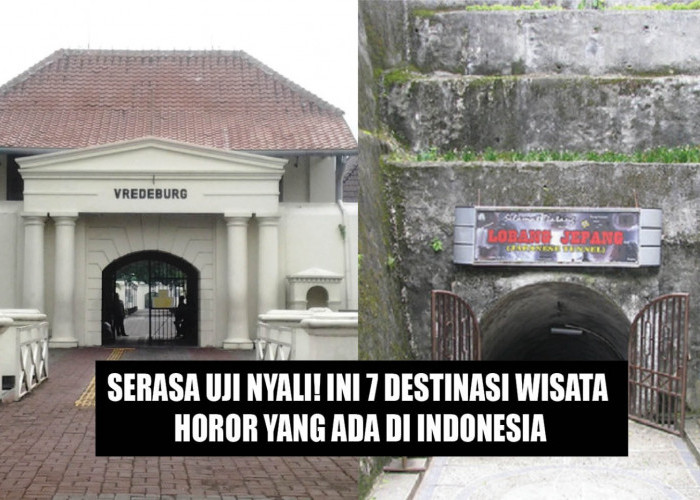 Serasa Uji Nyali! Ini 7 Destinasi Wisata Horor yang Ada di Indonesia, Berani Kesini?