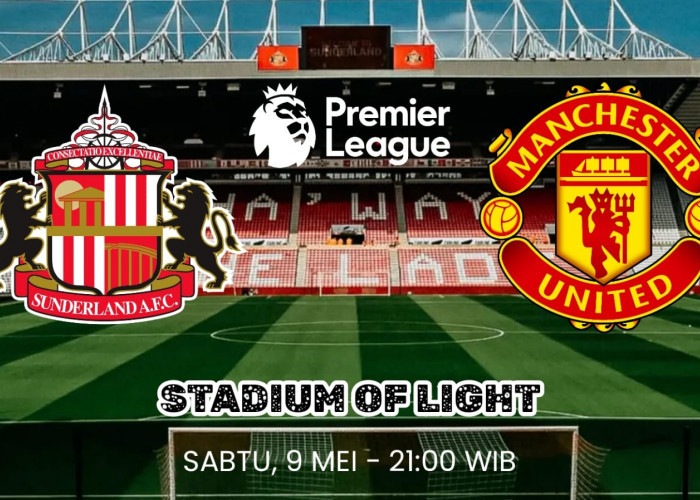 Liga Premier Sunderland vs Manchester United: Prediksi Laga Tandang Tim Elite Eropa