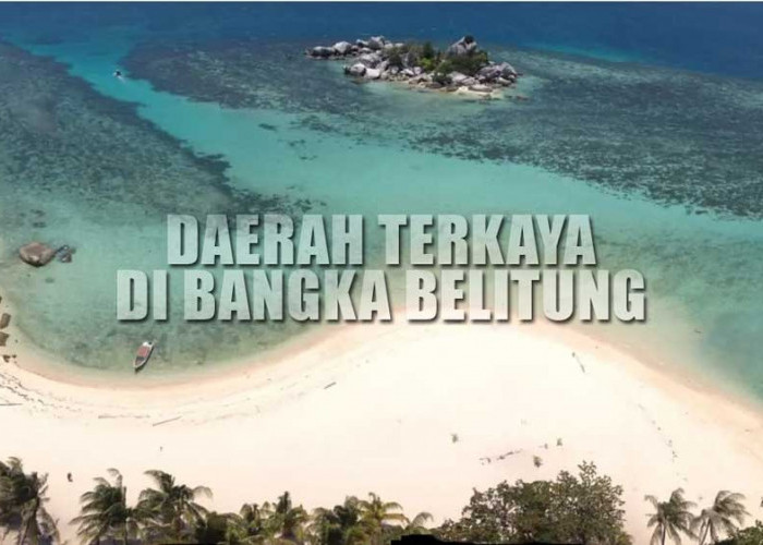Ini 4 Daerah Terkaya di Provinsi Bangka Belitung