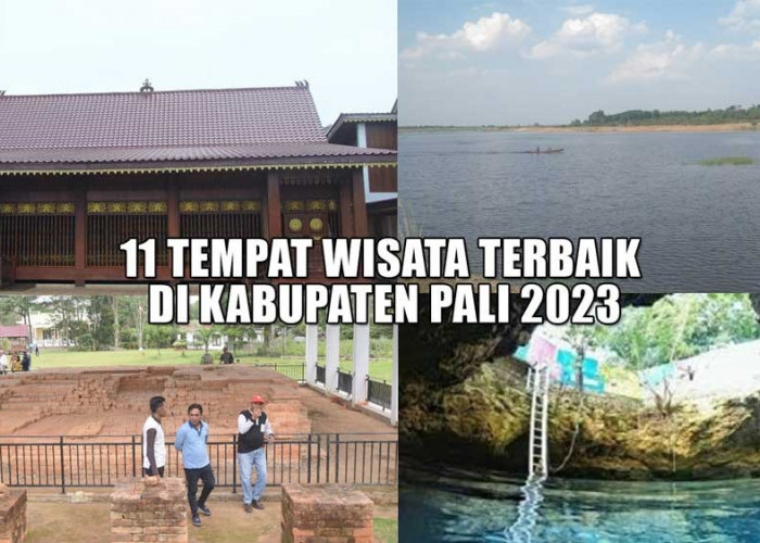 11 Tempat Wisata Terbaik di Kabupaten PALI, Nomor 5 Destinasi Kebanggaan Sumatera Selatan
