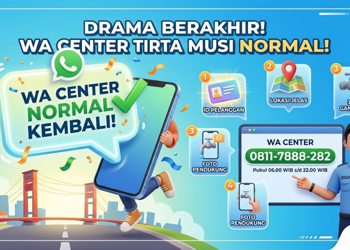 DRAMA WA CENTER BERAKHIR! Tirta Musi Normal Lagi, Ini Rahasia Lapor Air Mati Biar Langsung Ditindak Wusss!