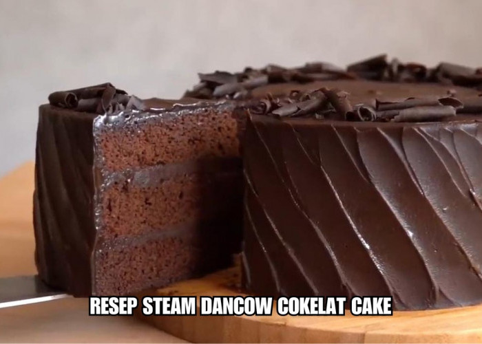 Super Moist Chocolate! Steam Dancow Cokelat Cake, Cokelatnya Nendang Banget