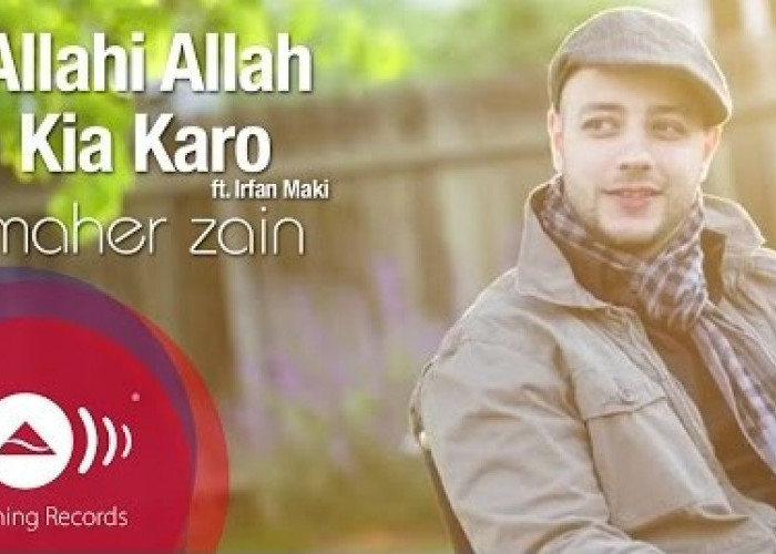 Populer Saat Ramadan! Ini Lirik dan Terjemahan Lagu 'Allahi Allah Kiya Karo' Milik Maher Zain