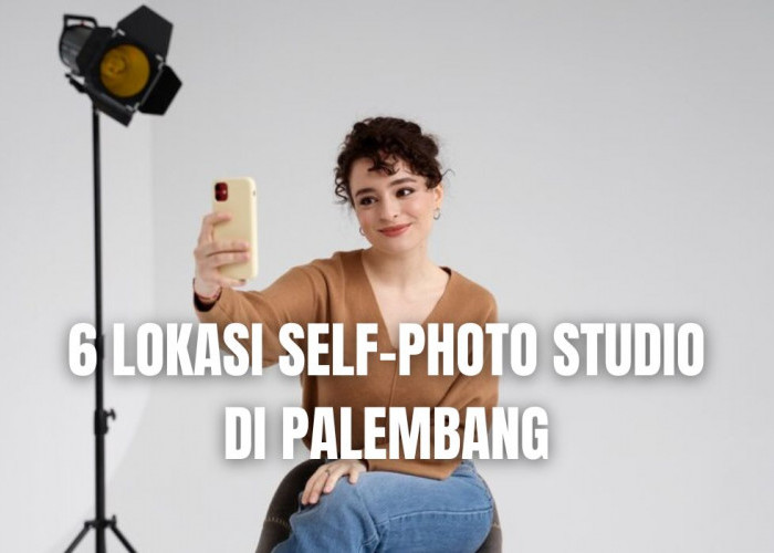 Gen Z Pasti Tertarik! Ini 6 Lokasi Self-Photo Studio Terbaik di Palembang, Lokasinya Strategis!