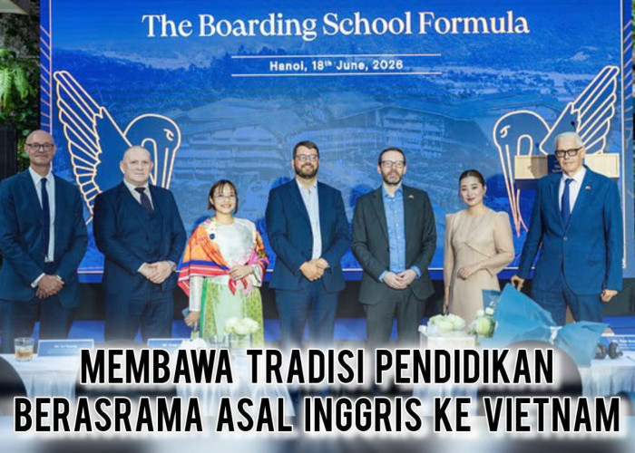 Bawa Tradisi 168 Tahun, Sekolah Berasrama Elite Inggris Ardingly College Kini Hadir di Vietnam