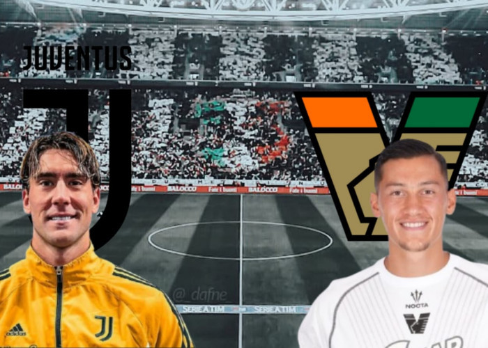 Serie A Juventus vs Venezia - Preview, Kabar Tim, Susunan Pemain dan Prediksi Skor