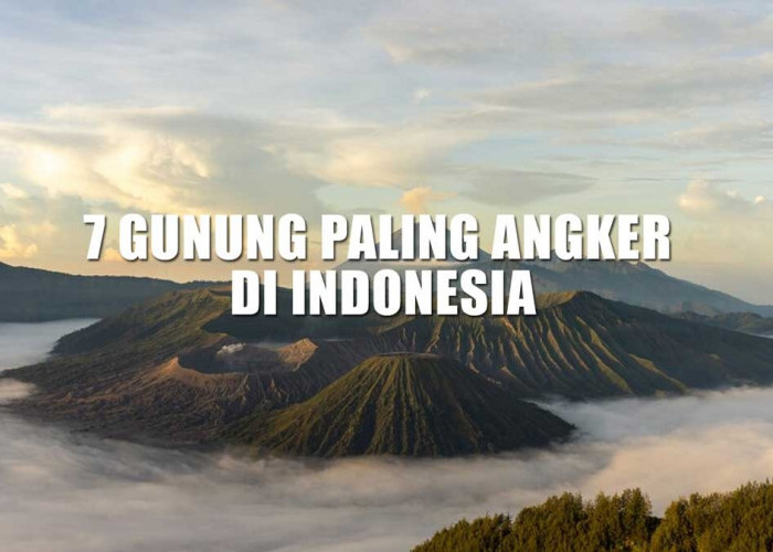 Ngeri! Inilah 7 Gunung Paling Angker di Indonesia, Ada Pasar Tak Kasat Mata Hingga Kerajaan Jin 