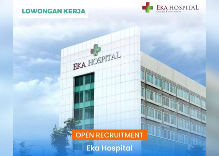 Lowongan Kerja D3 Eka Hospital Rumah Sakit Standar Internasional Terbaik