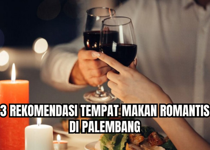 3 Tempat Makan Paling Romantis di Palembang, Pasangan Pasti Makin Sayang