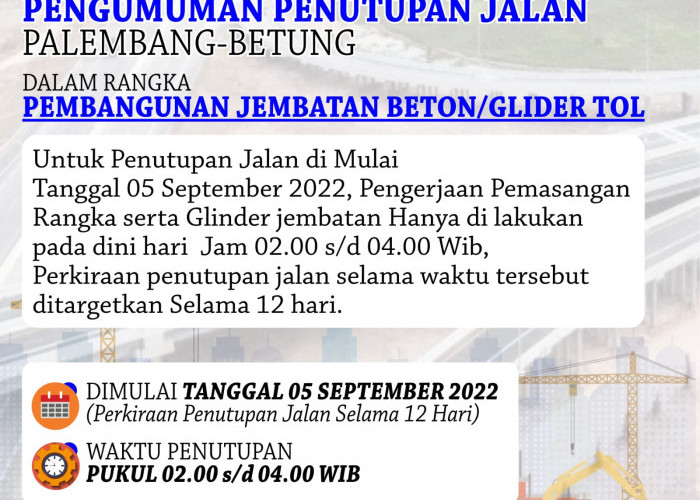 Ruas Jalintim Palembang-Betung Ditutup 12 Hari Mulai 5 September 2022, Ini Penyebabnya
