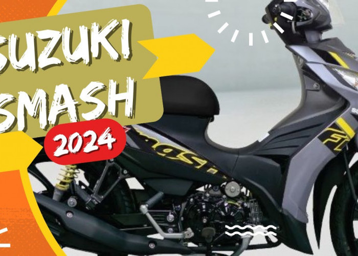 Suzuki Smash 2024, Legenda Motor Bebek Hadir Kembali, Dibandrol Harga Segini?