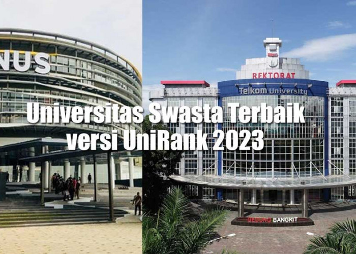10 Universitas Swasta Terbaik di Indonesia Versi UniRank 2023, SPP per Semesternya Ada yang Sampai Rp20 Juta