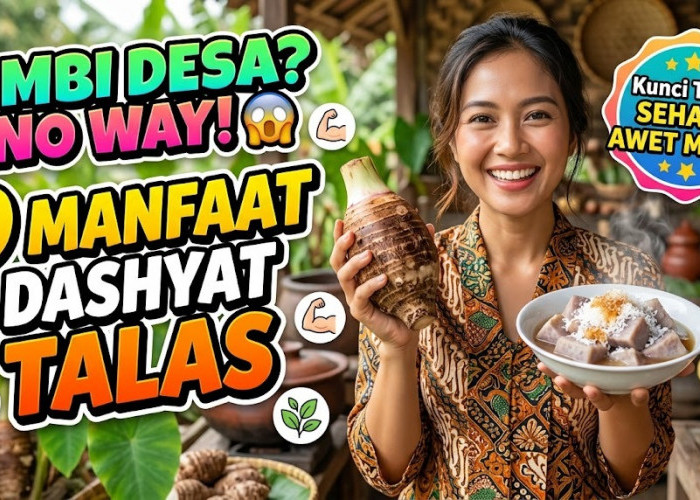Sering Dikira Makanan Ndeso, Siapa Sangka 9 Manfaat Umbi Talas Ini Bisa Jadi Kunci Tubuh Sehat dan Awet Muda!