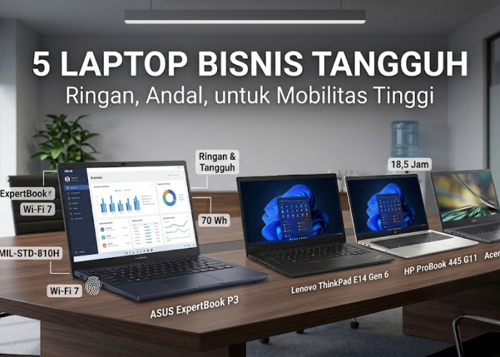 Nggak Takut Benturan dan Tumpahan Kopi! Ini 4 Rekomendasi Laptop Bisnis Paling Kokoh Berstandar Militer