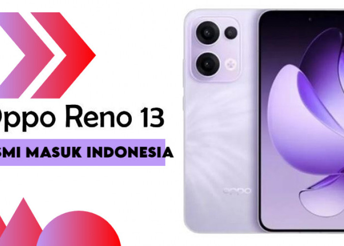 Spesifikasi dan Harga Oppo Reno 13 Series Versi Indonesia yang Resmi Dikenalkan Awal Tahun 2025