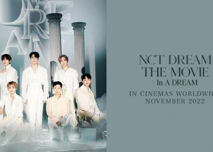 Bersiaplah NCTZEN, NCT DREAM THE MOVIE akan Segera Tayang, ini Harga Tiketnya!