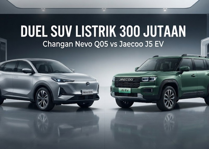 Duel Sengit SUV Listrik 300 Jutaan: Pilih Futuristik Changan Nevo Q05 atau Ketangguhan Jaecoo J5 EV?