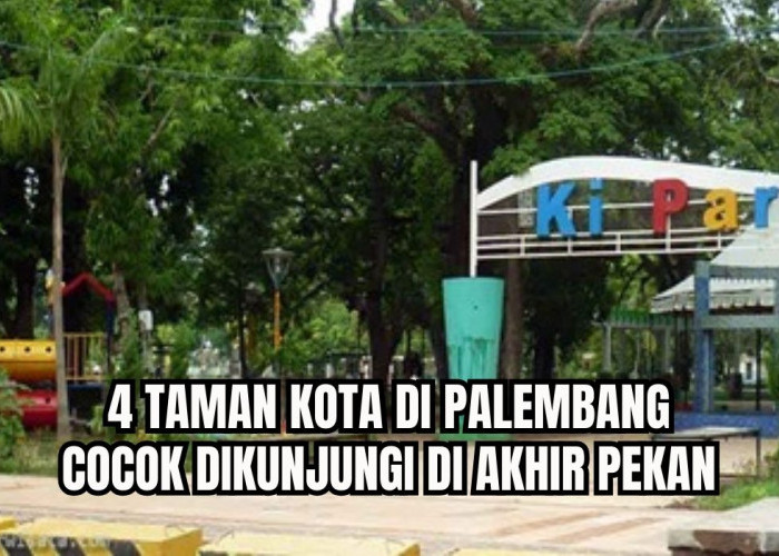 Selain Kambang Iwak, Ini 4 Taman Kota di Palembang yang Cocok Dikunjungi Ketika Libur Akhir Pekan