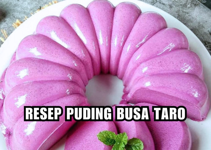 Menyegarkan! Ini Dia Resep Puding Busa Taro Cocok banget Jadi Dessert Arisan