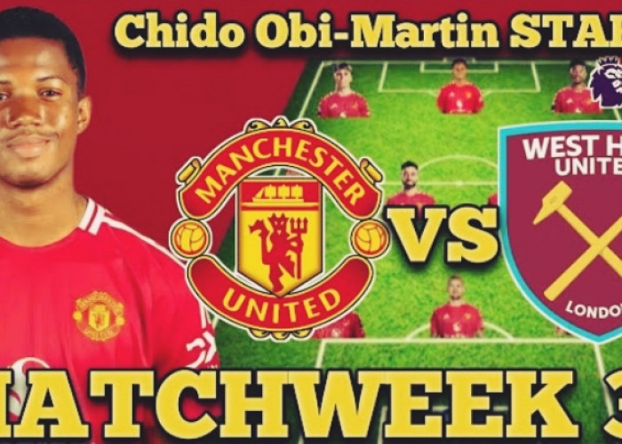 Manchester United vs West Ham: Preview, Prediksi dan Susunan Pemain Liga Primer Inggris