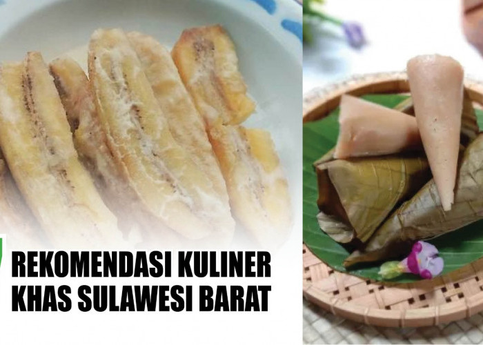Soal Rasa Ga Bisa Bohong! Ini 7 Rekomendasi Kuliner Khas Sulawesi Barat