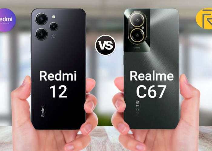 Pilih Mana Realme C67 atau Redmi 12? Sama-sama Miliki Performa Mumpuni Harga Merakyat!