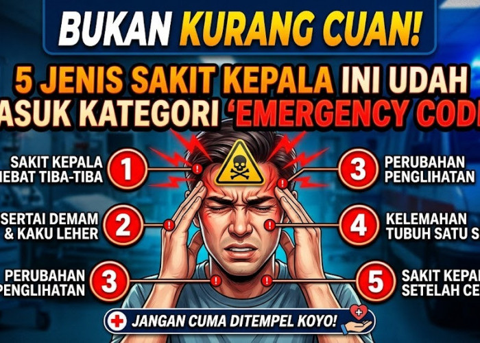 Bukan Kurang Cuan! 5 Jenis Sakit Kepala Ini Udah Masuk Kategori 'Emergency Code', Jangan Cuma Ditempel Koyo