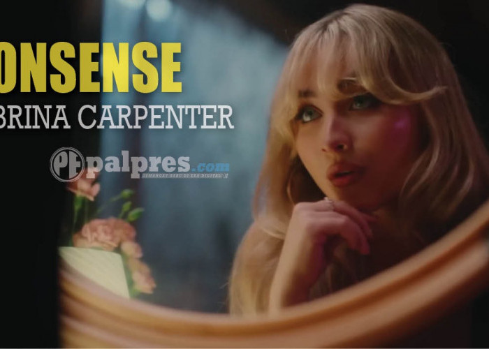 Lirik dan Terjemahan Lagu ‘Nonsense’ – Sabrina Carpenter