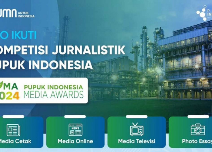 Pupuk Indonesia Gelar Kompetisi Jurnalistik PIMA 2024, Total Hadiah Ratusan Juta Rupiah