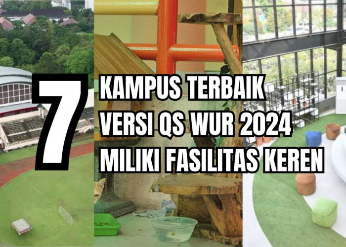 Intip 7 Fasilitas Kampus Terbaik Indonesia Masuk QS WUR 2024, Ada Pulau Pribadi?