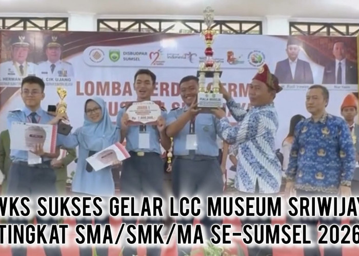 BIKIN GEGER! MAN 1 Banyuasin Ungguli Sekolah Elite di Sumsel! Ini Daftar Pemenang LCC Museum Sriwijaya 2026