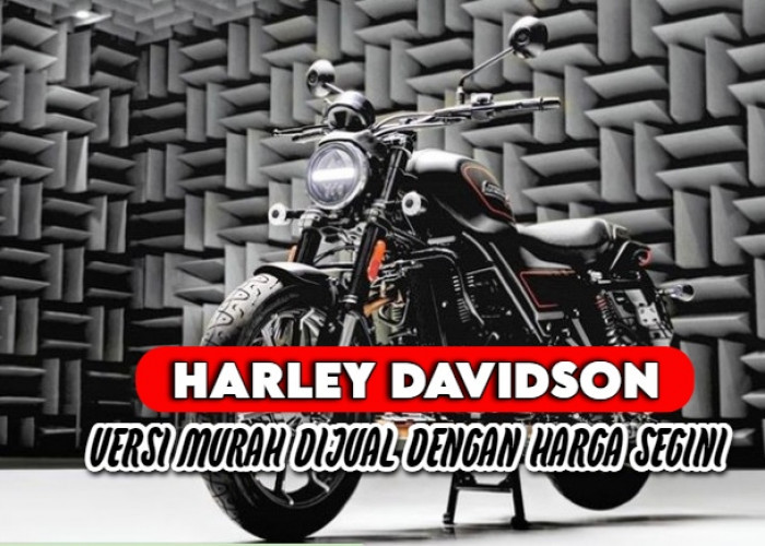 Moge Harley Davidson X500 Versi Murah, Dibandrol dengan Harga Puluhan Juta? Cek Spesifikasinya