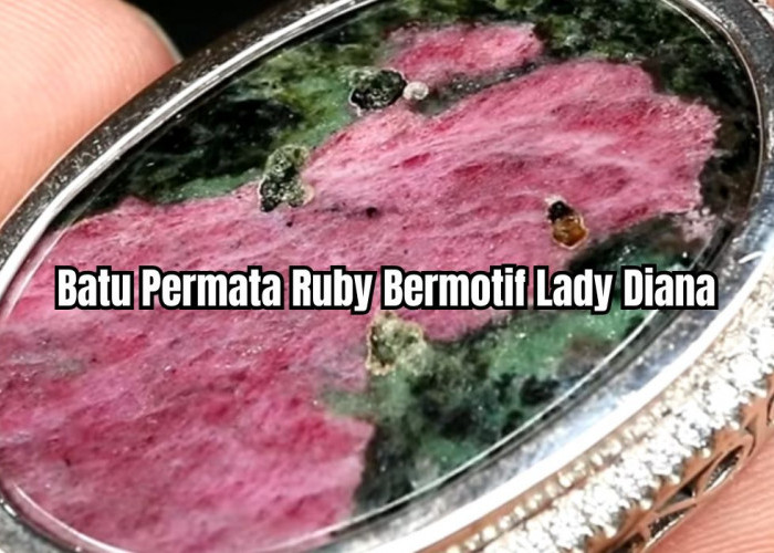 Batu Permata Ruby Bermotif Lady Diana, Koleksi Para Raja Nan Bijaksana 
