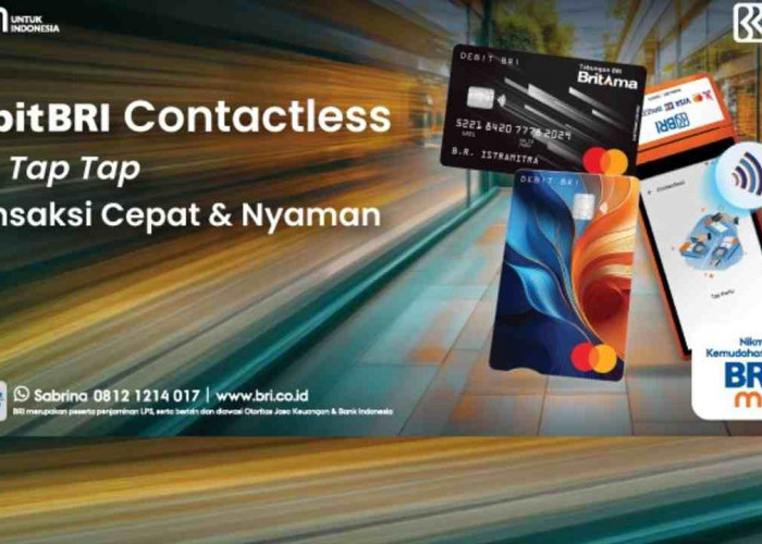 Tap Tap Tap, Nikmati Transaksi Cepat dan Nyaman dengan Debit BRI Contactless