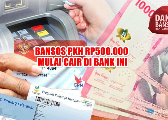 Segera Periksa Saldo Rekeningmu, Bansos PKH Tahap 4 Rp500.000 Mulai Cair di Bank Ini