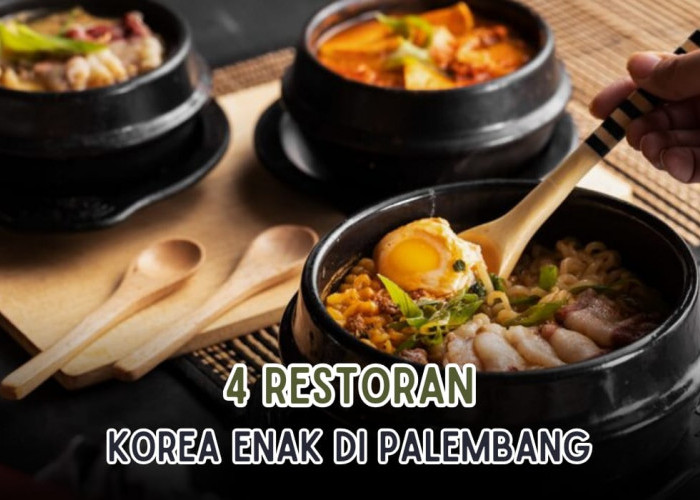 4 Restoran Khas Korea di Palembang, Rasanya Maknyus! 11 12 Banget Sama Cita Rasa Aslinya!
