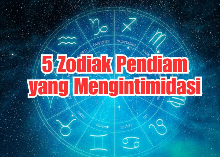 Jangan Dianggap Remeh! Inilah 5 Zodiak Pendiam yang Mengintimidasi, Sebaiknya Dihindari, Jika Tidak...