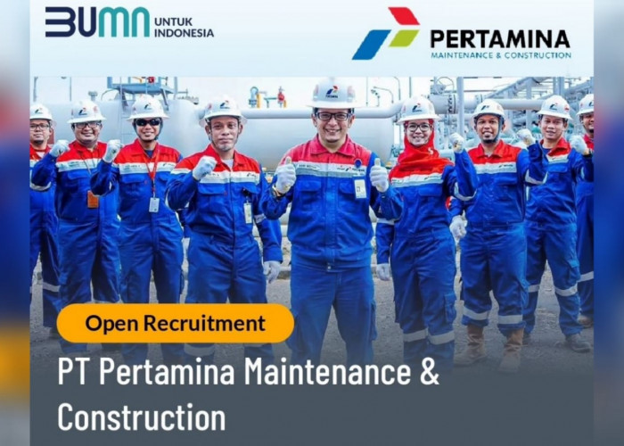 Lowongan Kerja BUMN PT Pertamina Maintenance-Construction Buka Rekrutmen Tenaga PKWT Proyek, Syaratnya?