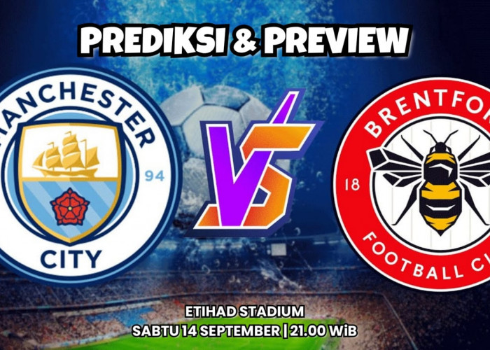 Premier League Manchester City vs Brentford: Prediksi dan Preview Pertandingan Matcday 4