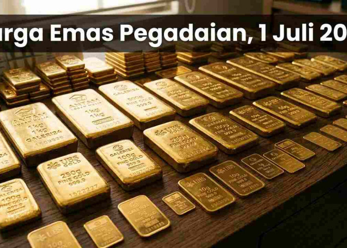 Update Harga Emas Pegadaian 1 Juli 2026: Galeri24, Antam, dan UBS Kembali Melemah