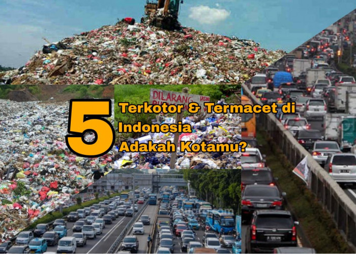 5 Kota Terkotor dan Termacet di Indonesia, Cek Sekarang Kota Mana Saja?