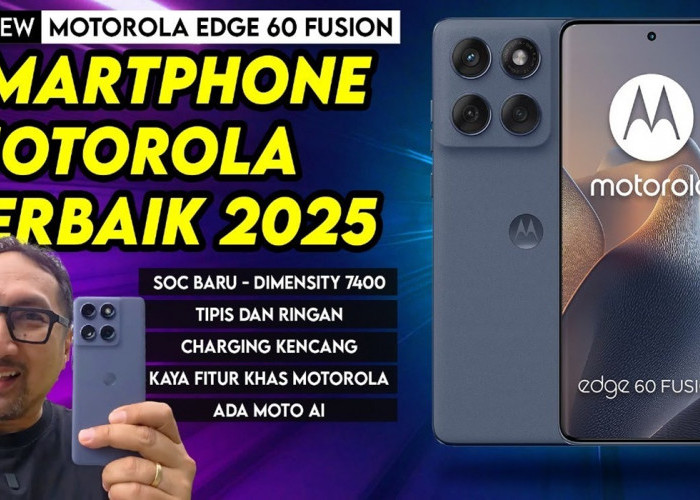 Bukan Cuma Sekadar Cantik! Kupas Tuntas Motorola Edge 60 Fusion Indonesia