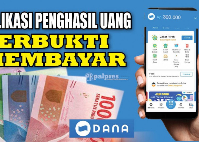 Lagi Hits! Aplikasi Penghasil Uang Terbukti Membayar, Saldo DANA Gratis Rp300.000 Langsung Cair Secepat Kilat
