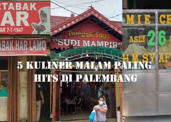 Rekomendasi 5 Kuliner Malam Paling Hits di Palembang, Cocok Jadi Tempat Habiskan Akhir Pekanmu