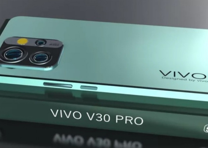 Hp Vivo Terbaik di Awal Maret 2024, Riview Lengkap Vivo V30 Pro 5G Segini Harganya